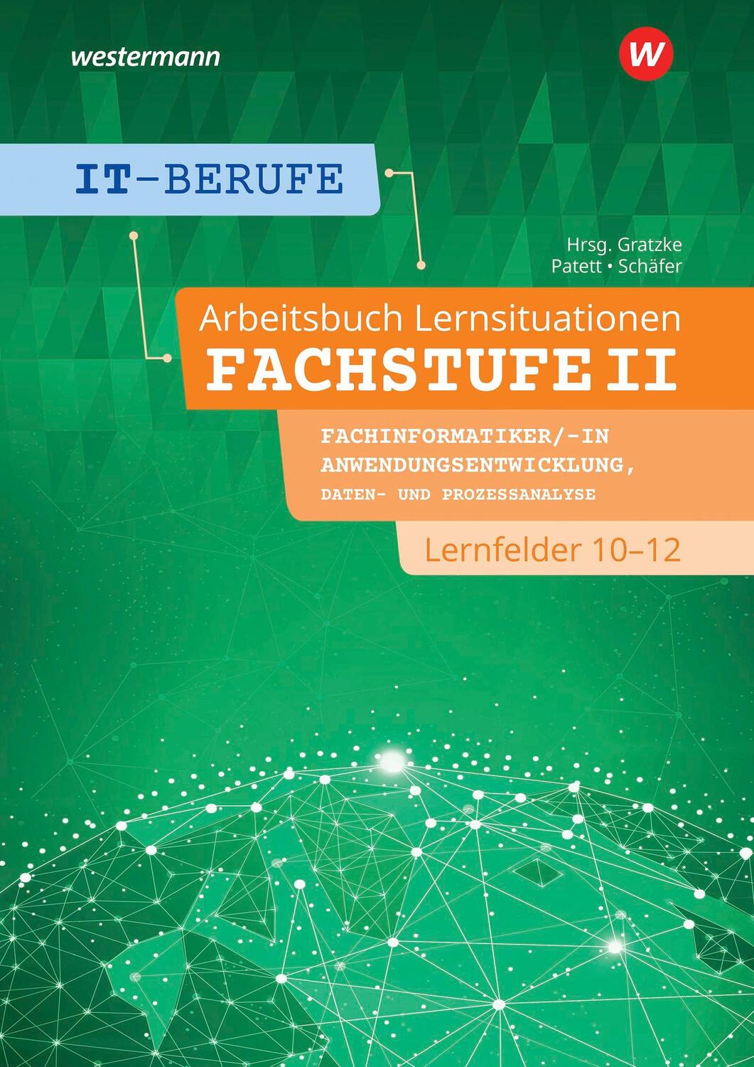 Cover: 9783142200804 | IT-Berufe. Lernsituationen Fachstufe Lernfelder 10-12...