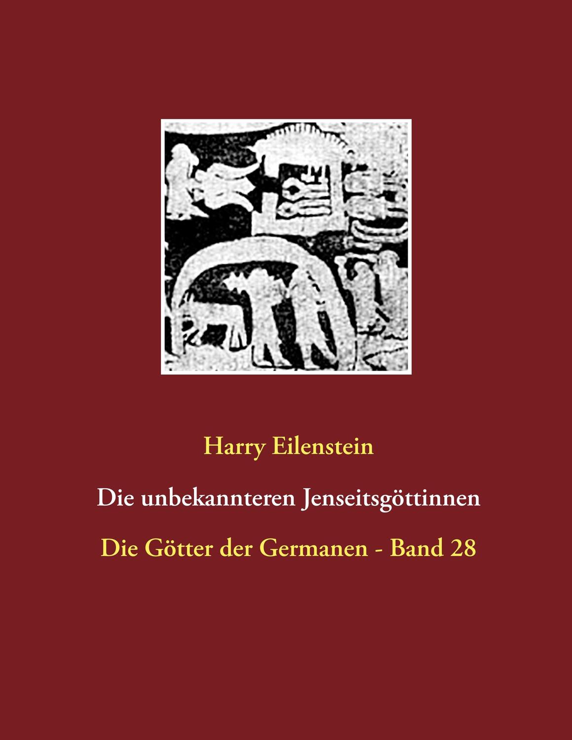 Cover: 9783748148258 | Die unbekannteren Jenseitsgöttinnen | Harry Eilenstein | Taschenbuch