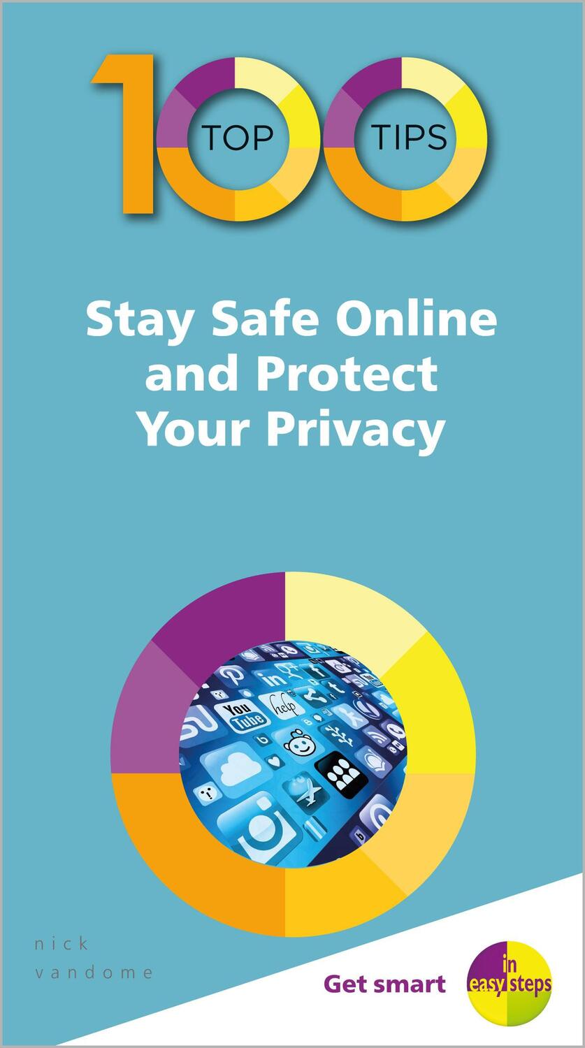 Cover: 9781840788679 | 100 Top Tips - Stay Safe Online and Protect Your Privacy | Vandome