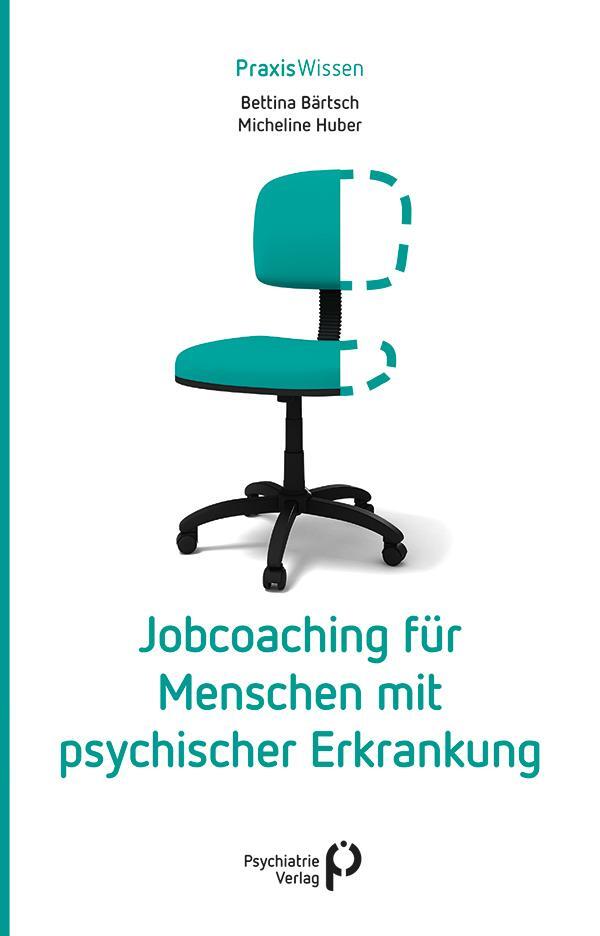 Cover: 9783884146873 | Jobcoaching für Menschen mit psychischer Erkrankung | Bärtsch (u. a.)
