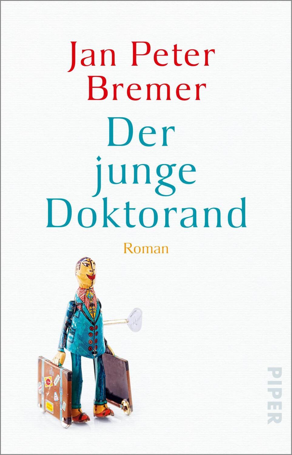 Cover: 9783492317870 | Der junge Doktorand | Roman Nominiert für den Deutschen Buchpreis 2019