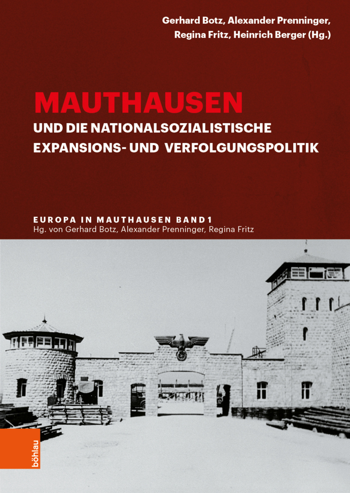 Cover: 9783205207849 | Mauthausen und die nationalsozialistische Expansions- und...