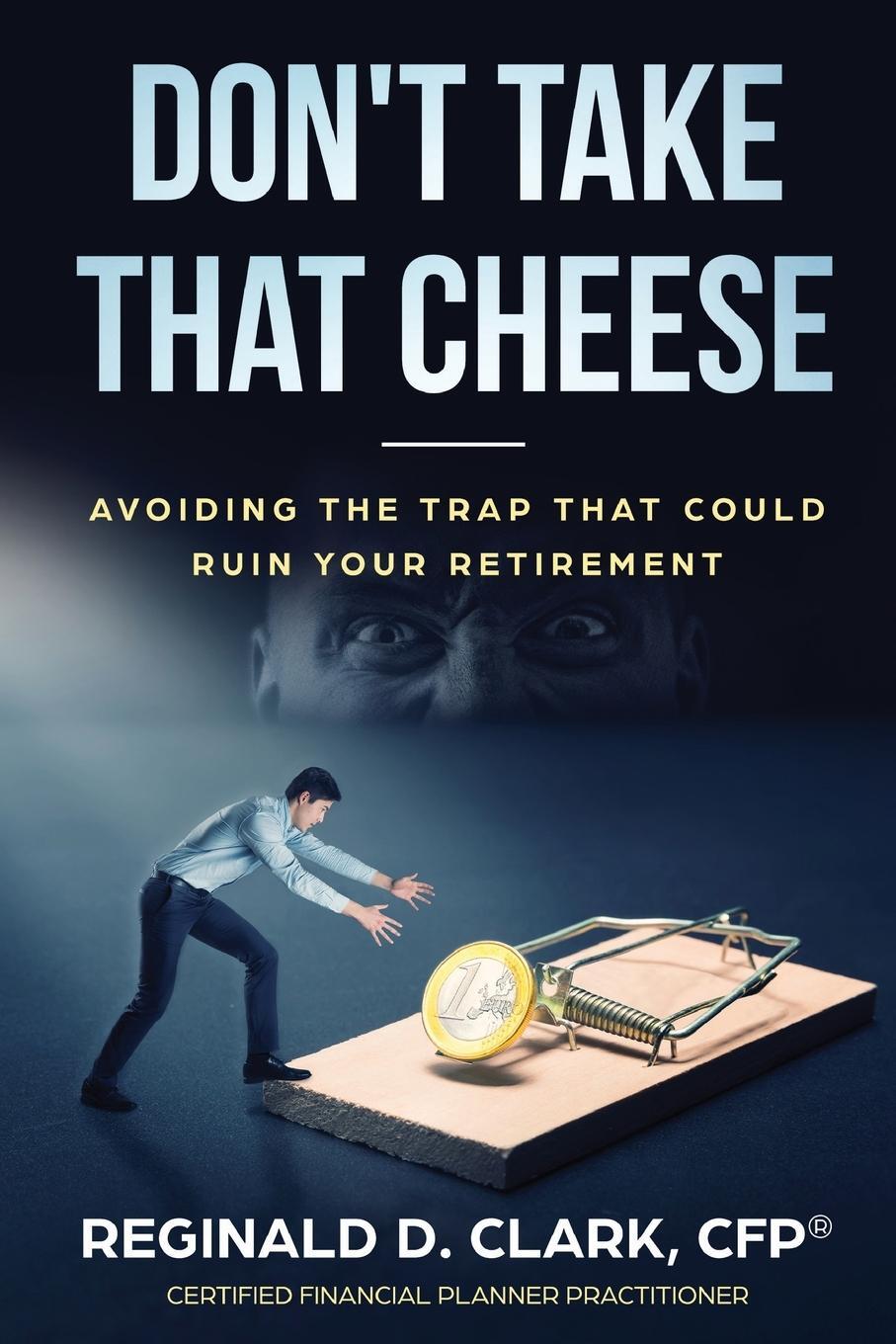 Cover: 9781792333729 | Don't Take That Cheese | Reginald D Clark | Taschenbuch | Paperback