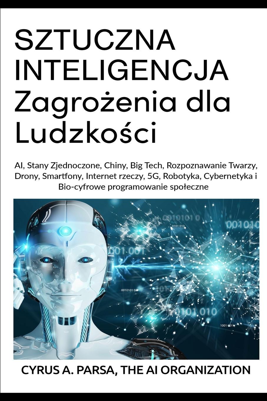 Cover: 9781953059048 | SZTUCZNA INTELIGENCJA Zagro¿enia dla Ludzko¿ci | Cyrus A Parsa (u. a.)