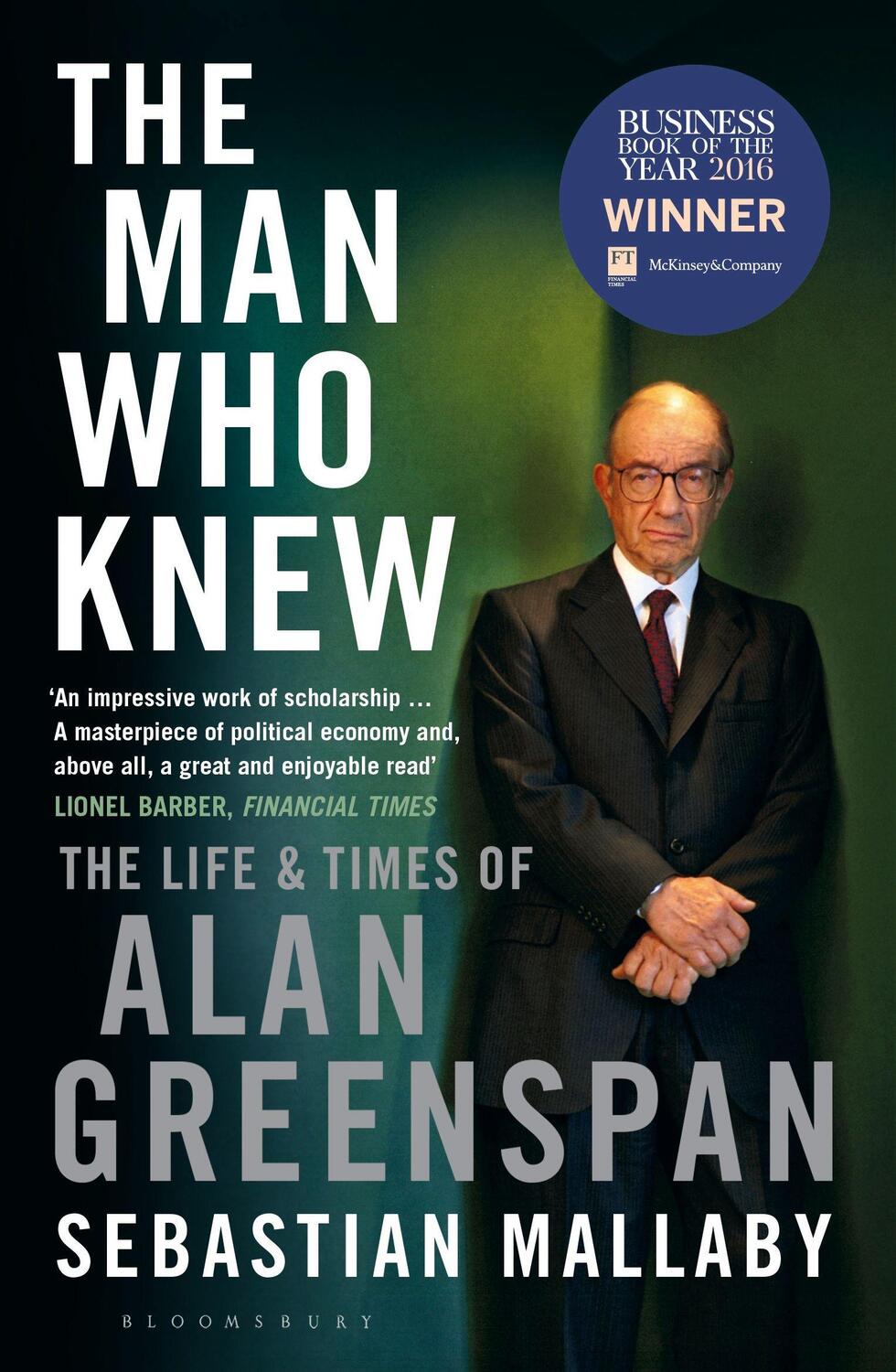 Cover: 9781408830956 | The Man Who Knew | The Life &amp; Times of Alan Greenspan | Mallaby | Buch