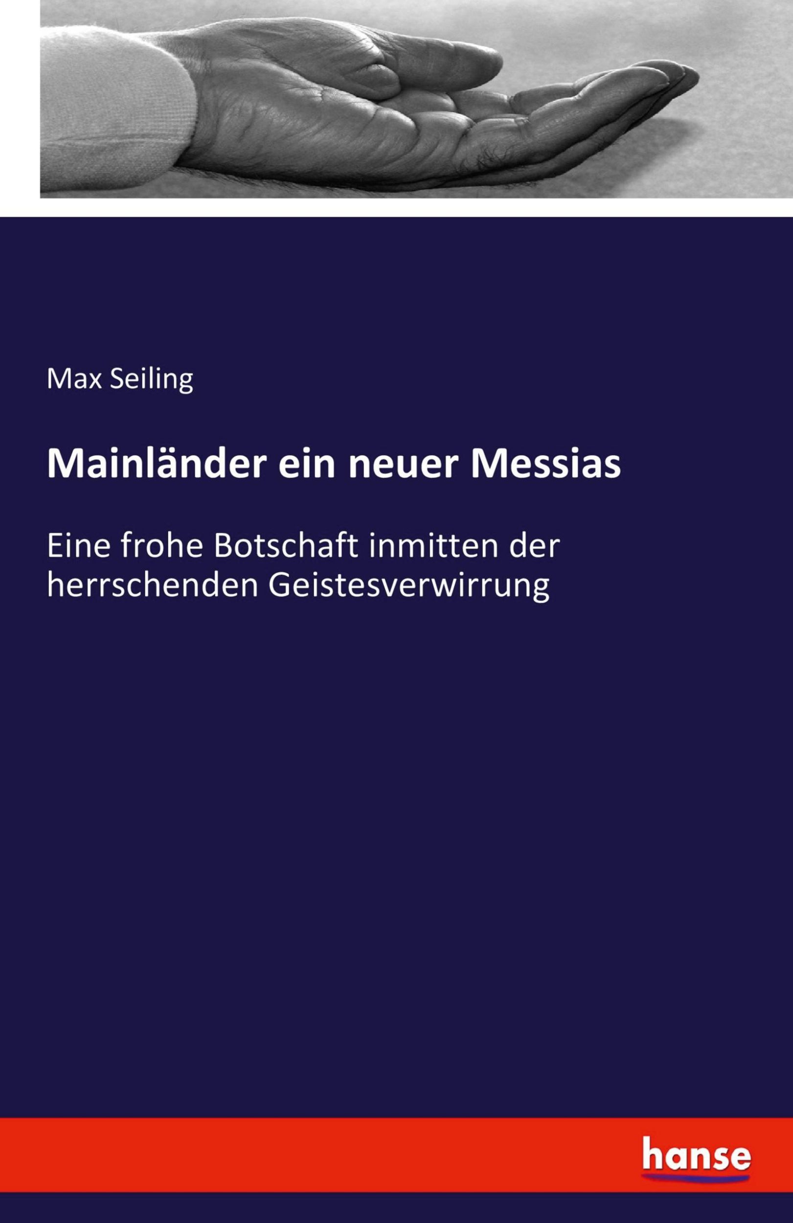 Cover: 9783741174957 | Mainländer ein neuer Messias | Max Seiling | Taschenbuch | Paperback