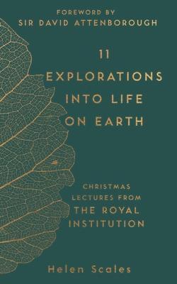 Cover: 9781782438403 | 11 Explorations into Life on Earth | Helen Scales | Buch | Gebunden