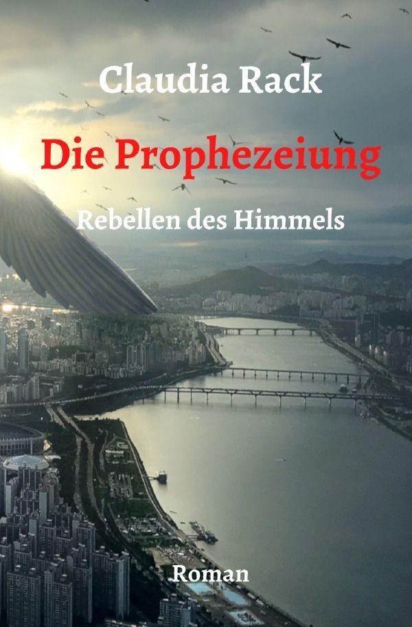 Cover: 9783754120026 | Die Prophezeiung | Claudia Rack | Taschenbuch | 328 S. | Deutsch