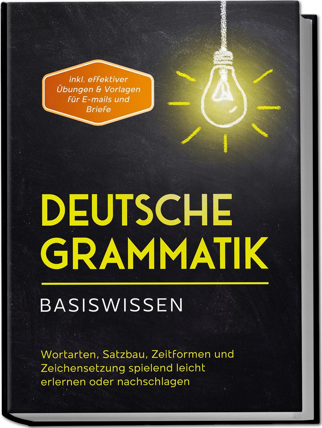 Cover: 9783969306833 | Deutsche Grammatik - Basiswissen: Wortarten, Satzbau, Zeitformen...