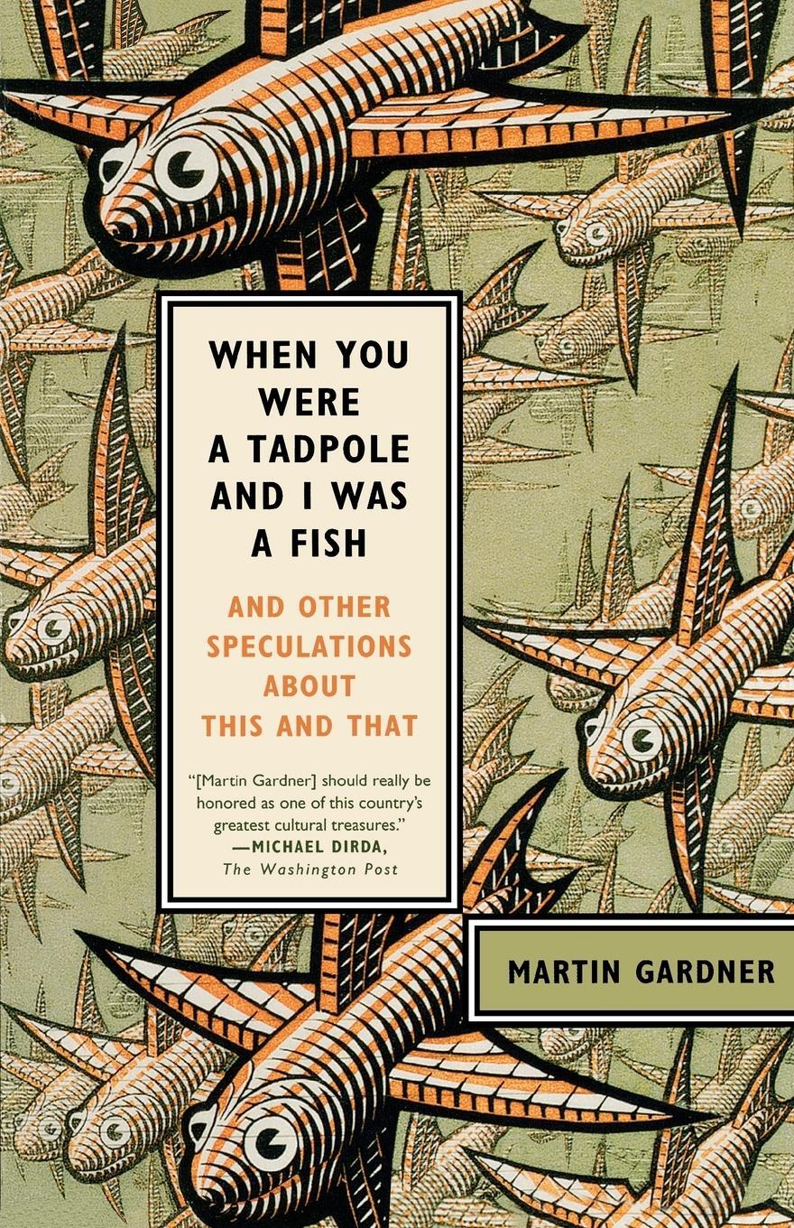 Cover: 9780374532413 | When You Were a Tadpole and I Was a Fish | Martin Gardner | Buch