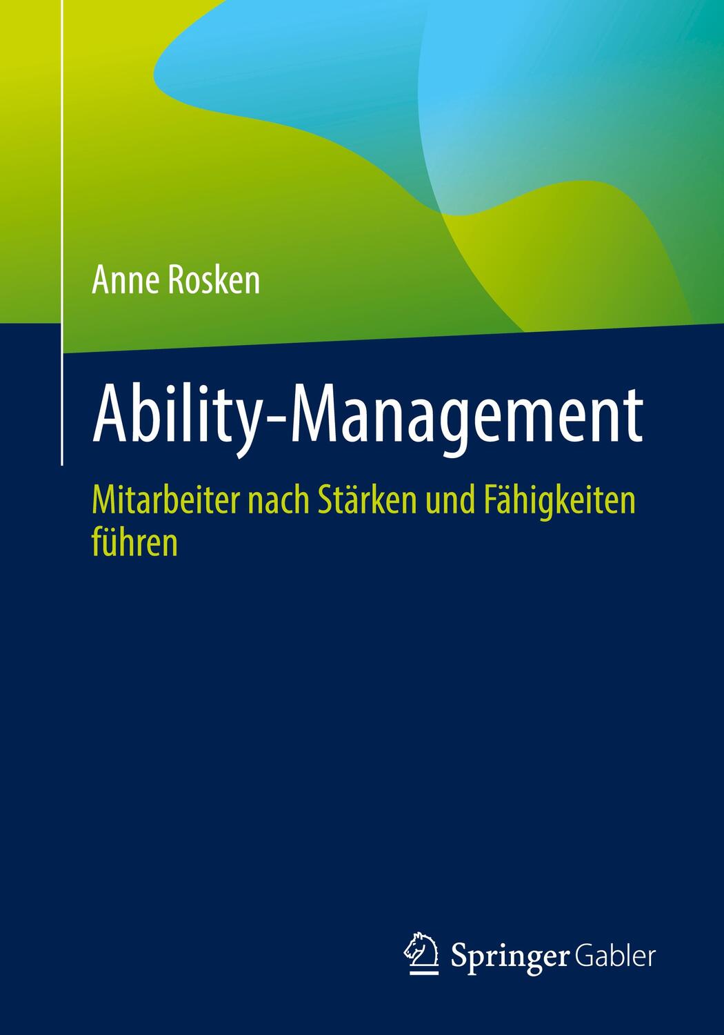 Cover: 9783658369040 | Ability-Management | Mitarbeiter nach Stärken und Fähigkeiten führen