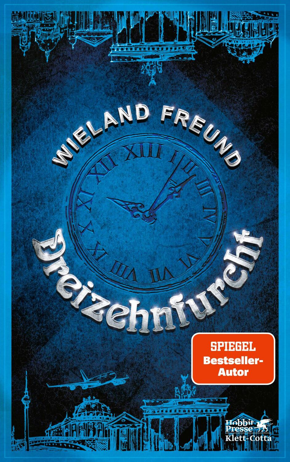 Cover: 9783608986587 | Dreizehnfurcht | Wieland Freund | Buch | 448 S. | Deutsch | 2023