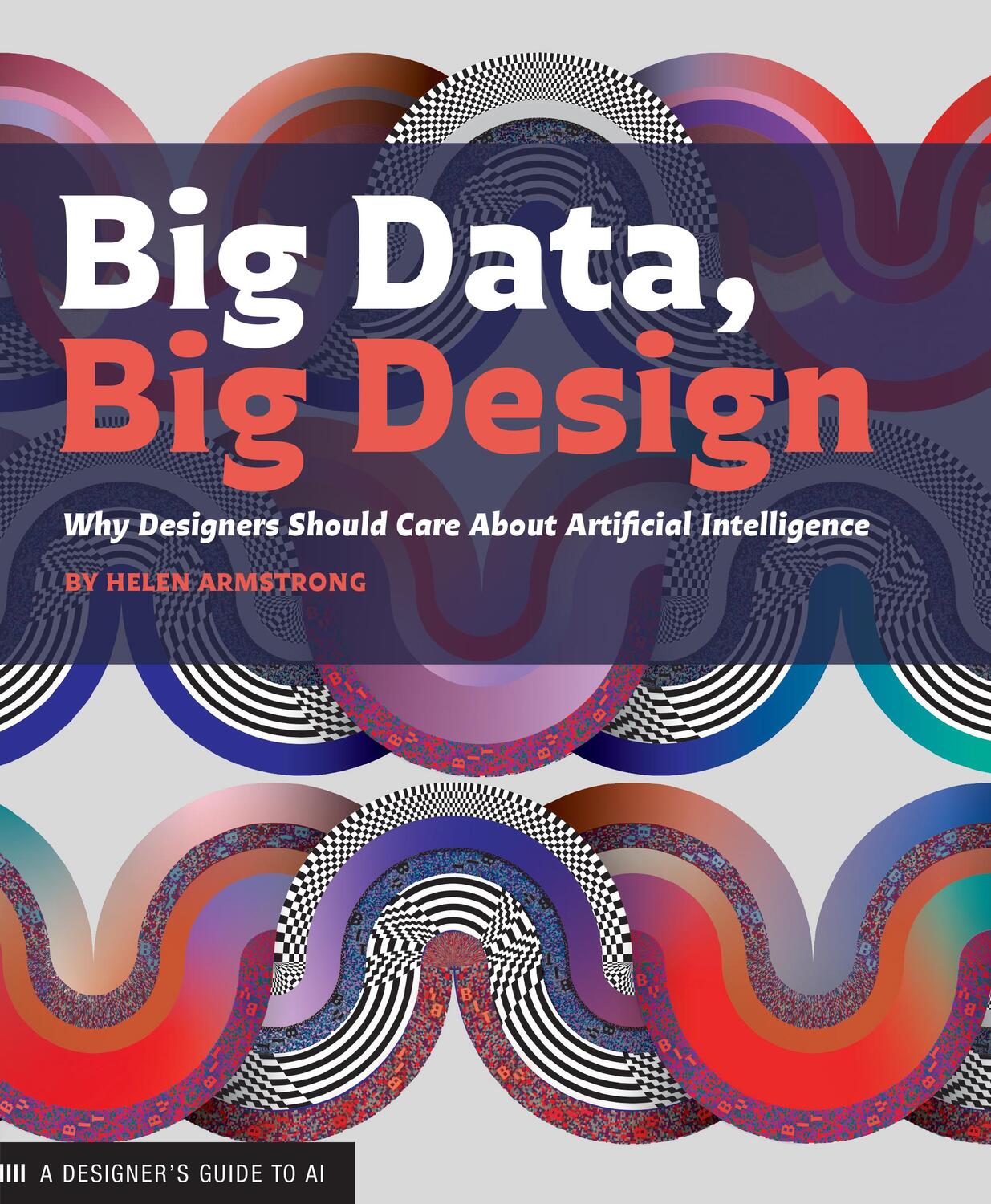 Cover: 9781616899158 | Big Data, Big Design | Helen Armstrong | Taschenbuch | Englisch | 2021