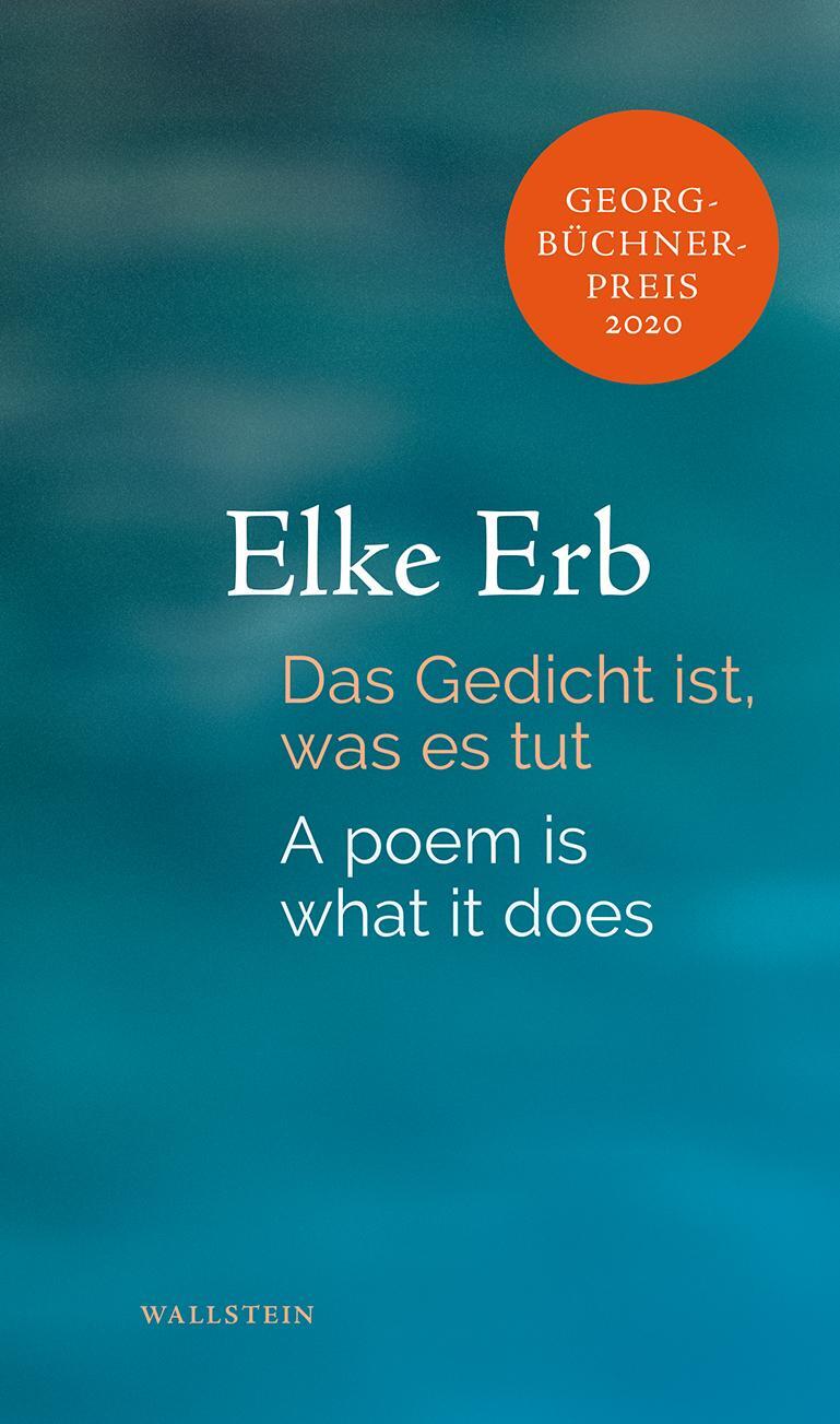 Cover: 9783835338562 | Das Gedicht ist, was es tut | Elke Erb | Buch | 88 S. | Deutsch | 2020