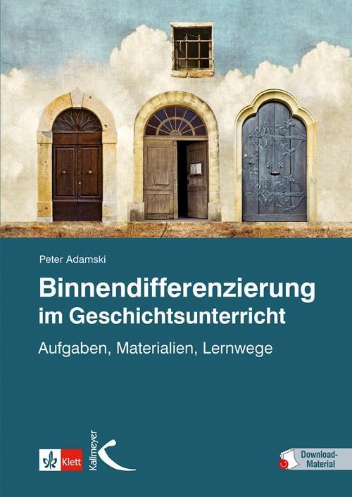Cover: 9783772711244 | Binnendifferenzierung im Geschichtsunterricht | Peter Adamski | Buch