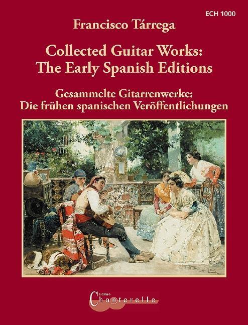 Cover: 9790204710003 | Collected Guitar Works: The Early Spanish Editions | Broschüre | 2007