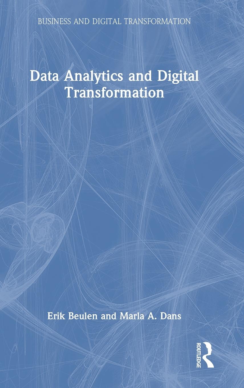 Cover: 9781032160245 | Data Analytics and Digital Transformation | Erik Beulen (u. a.) | Buch