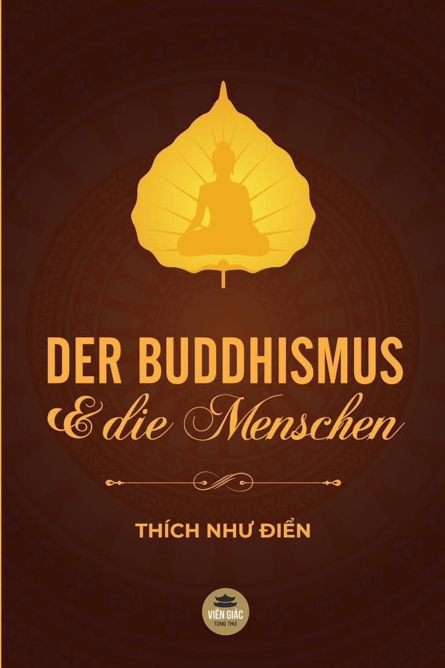 Cover: 9781091772670 | DER BUDDHISMUS UND DIE MENSCHEN | Thích Nh¿ ¿i¿n | Taschenbuch | 2020