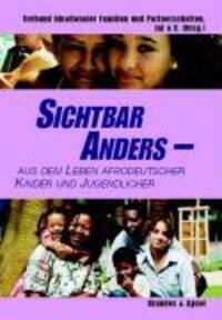 Cover: 9783860998212 | Sichtbar anders - aus dem Leben afrodeutscher Kinder und Jugendlicher
