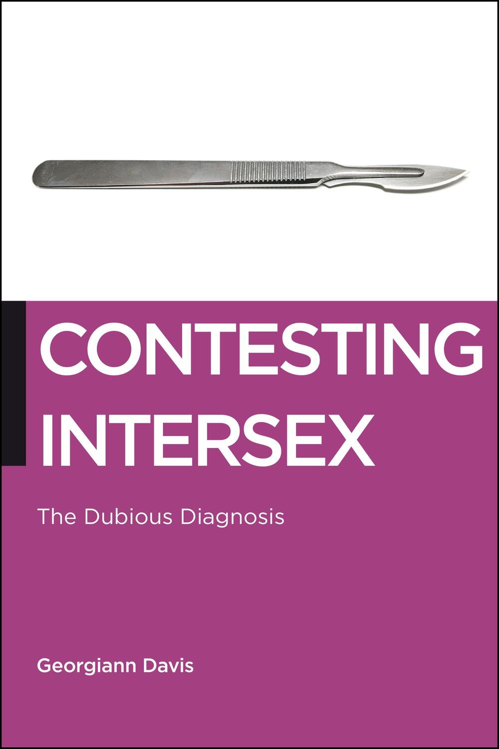 Cover: 9781479887040 | Contesting Intersex | The Dubious Diagnosis | Georgiann Davis | Buch