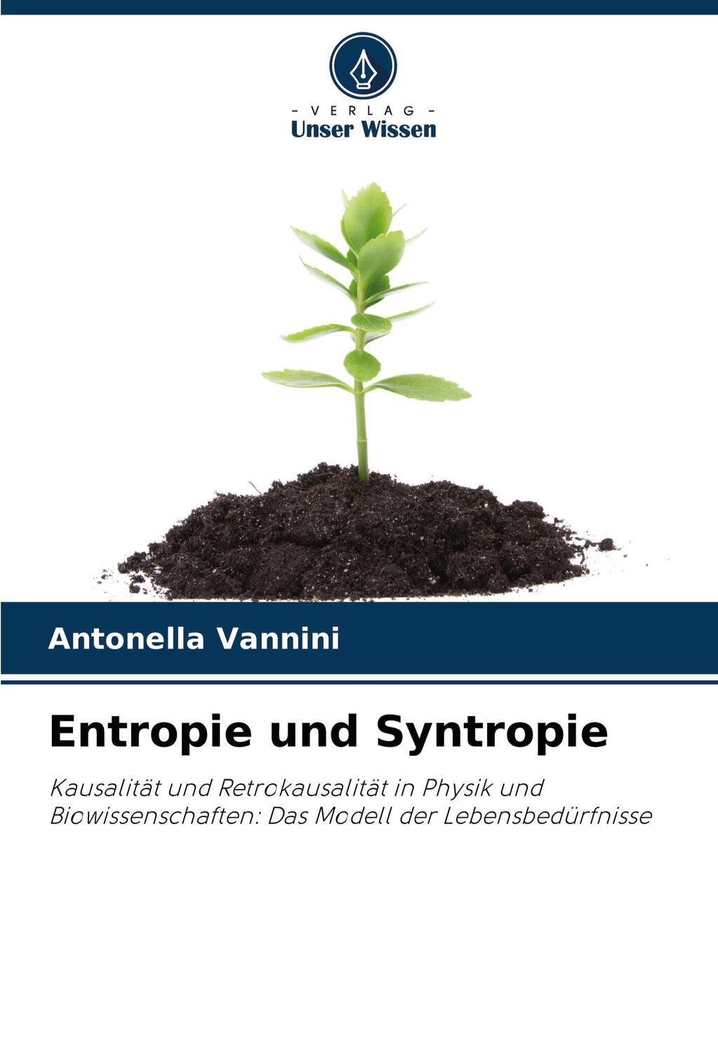 Cover: 9786202734943 | Entropie und Syntropie | Antonella Vannini | Taschenbuch | Paperback