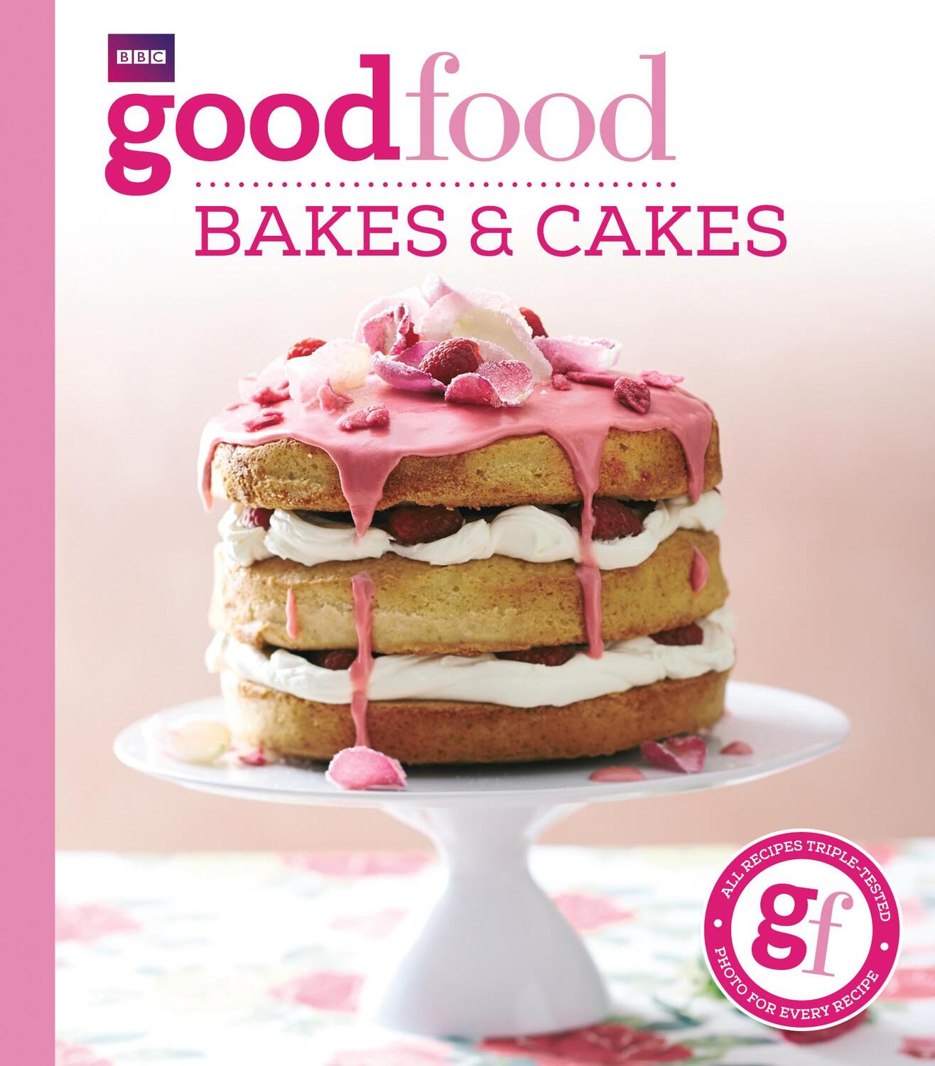 Cover: 9781849908665 | Good Food: Bakes & Cakes | Good Food Guides | Taschenbuch | Englisch