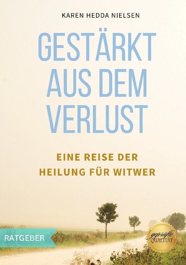 Cover: 9783759816214 | Gestärkt aus dem Verlust | Eine Reise der Heilung für Witwer. DE