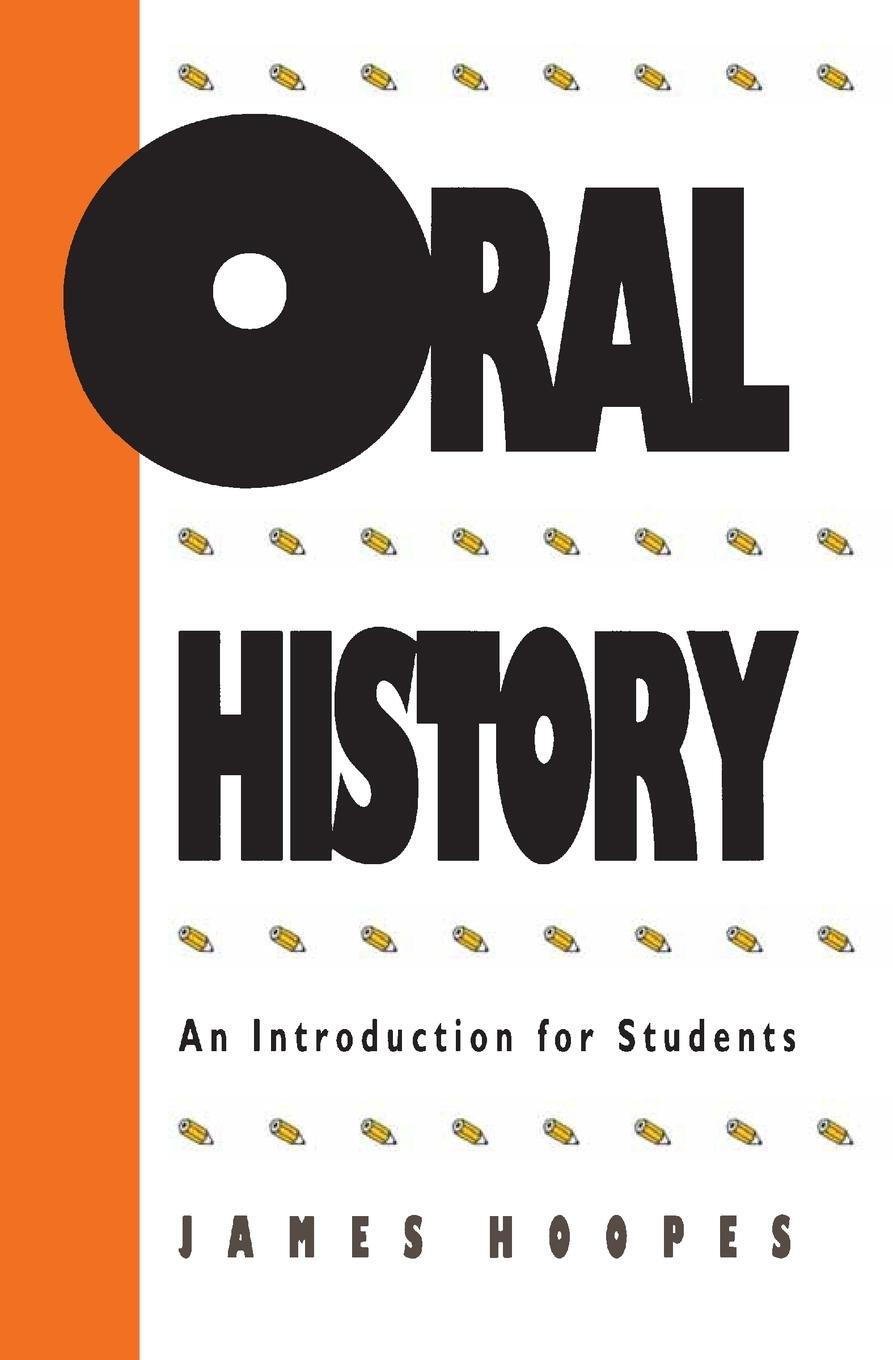Cover: 9780807813447 | Oral History | An Introduction for Students | James Hoopes | Buch