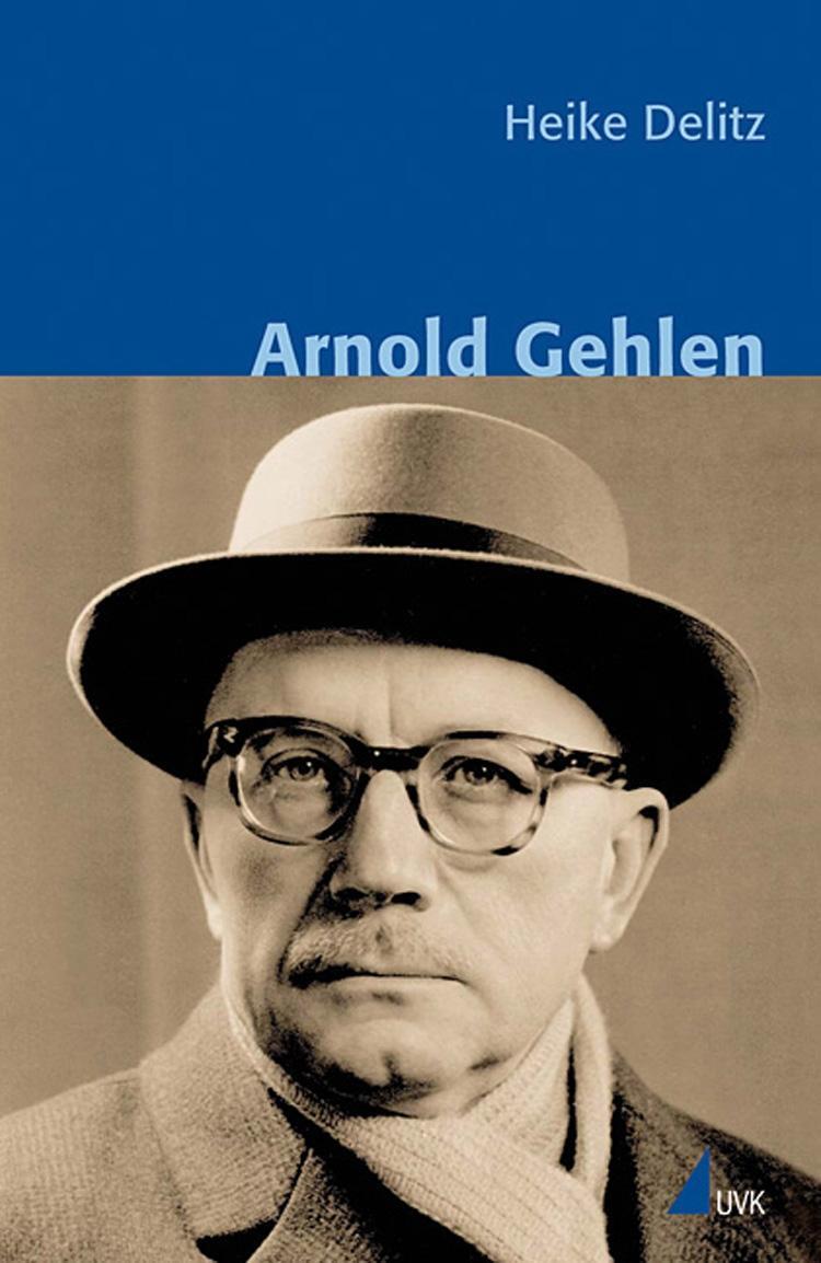 Cover: 9783744500548 | Arnold Gehlen | Klassiker der Wissenssoziologie 14 | Heike Delitz