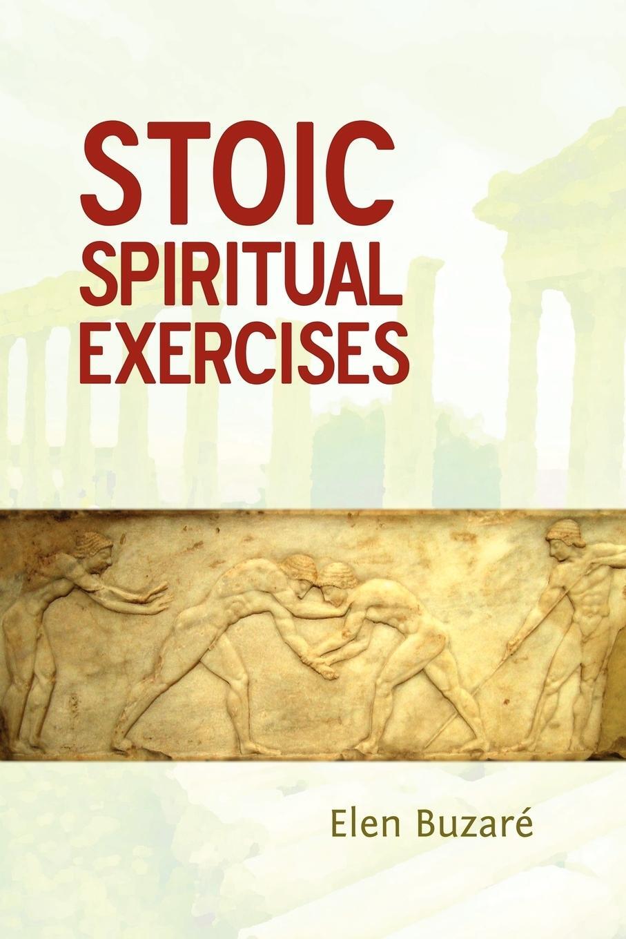 Cover: 9781446608135 | Stoic Spiritual Exercises | Elen Buzaré | Taschenbuch | Paperback