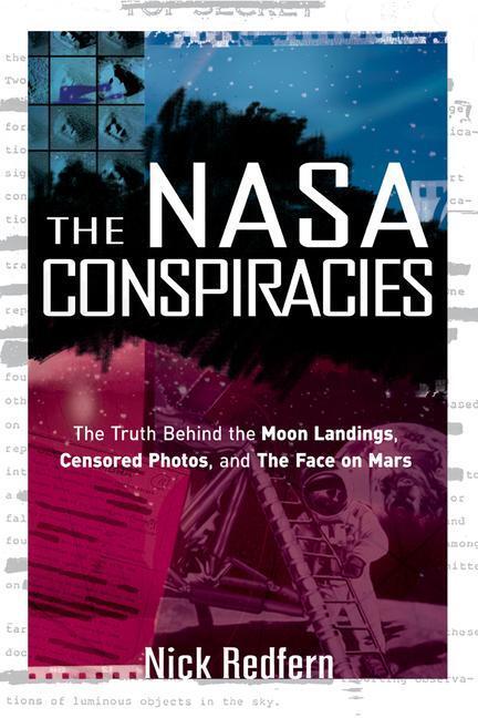 Cover: 9781601631497 | The NASA Conspiracies: The Truth Behind the Moon Landings, Censored...