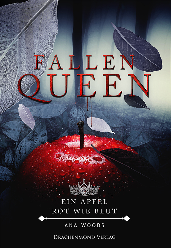 Cover: 9783959911047 | Fallen Queen - Ein Apfel, rot wie Blut | Ana Woods | Taschenbuch