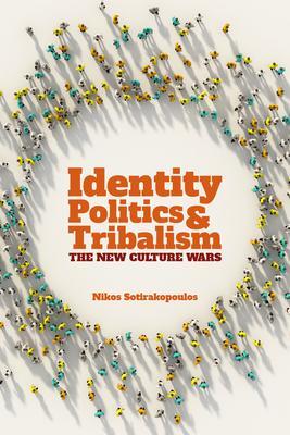 Cover: 9781788360623 | Identity Politics and Tribalism | The New Culture Wars | Taschenbuch