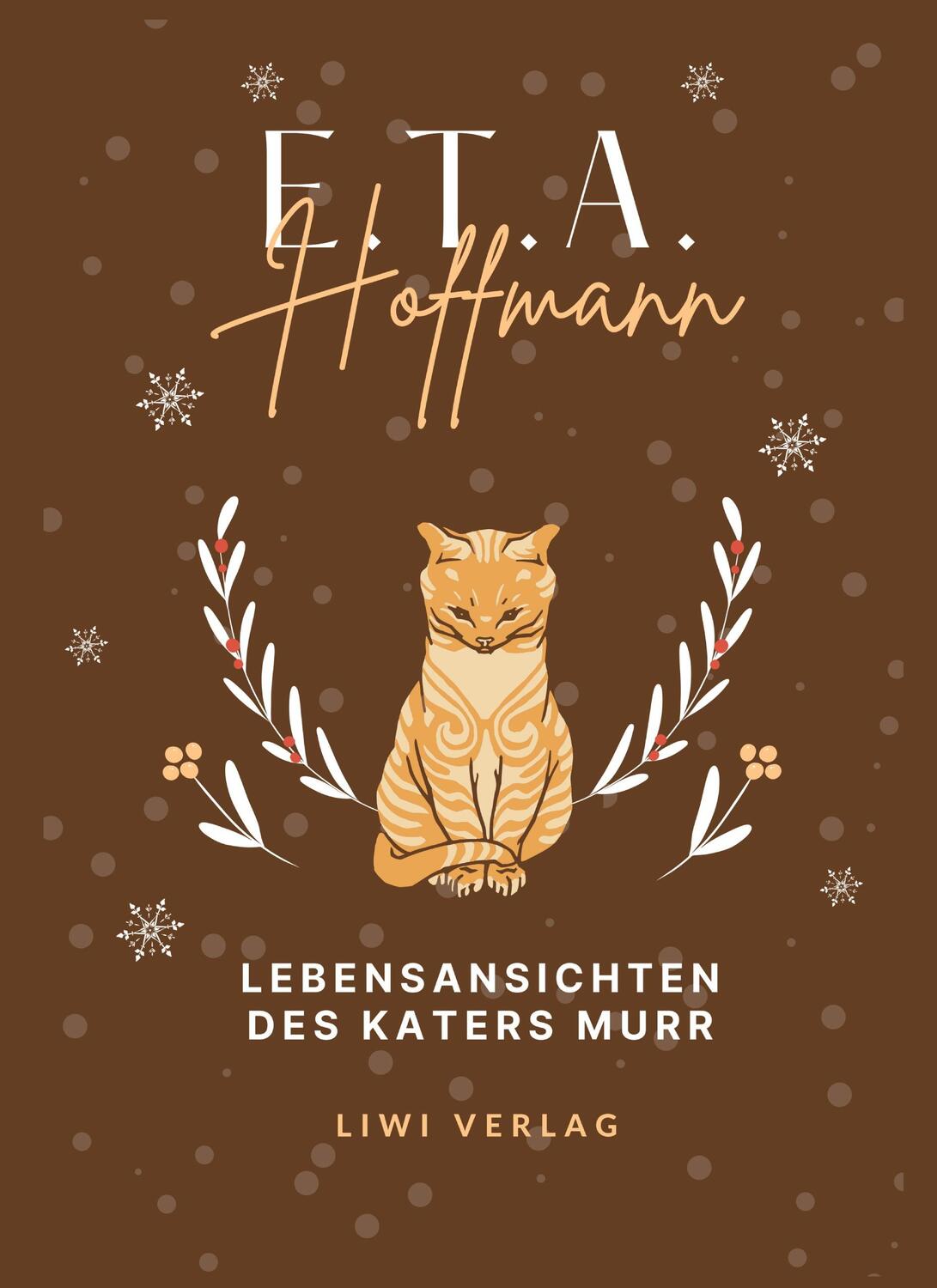 Cover: 9783965425590 | E.T.A. Hoffmann: Lebensansichten des Katers Murr. Vollständige...