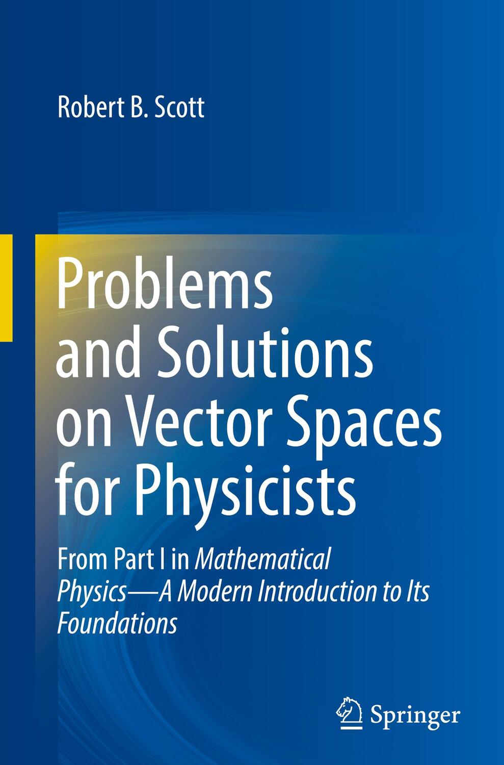 Cover: 9783031312175 | Problems and Solutions on Vector Spaces for Physicists | Scott | Buch