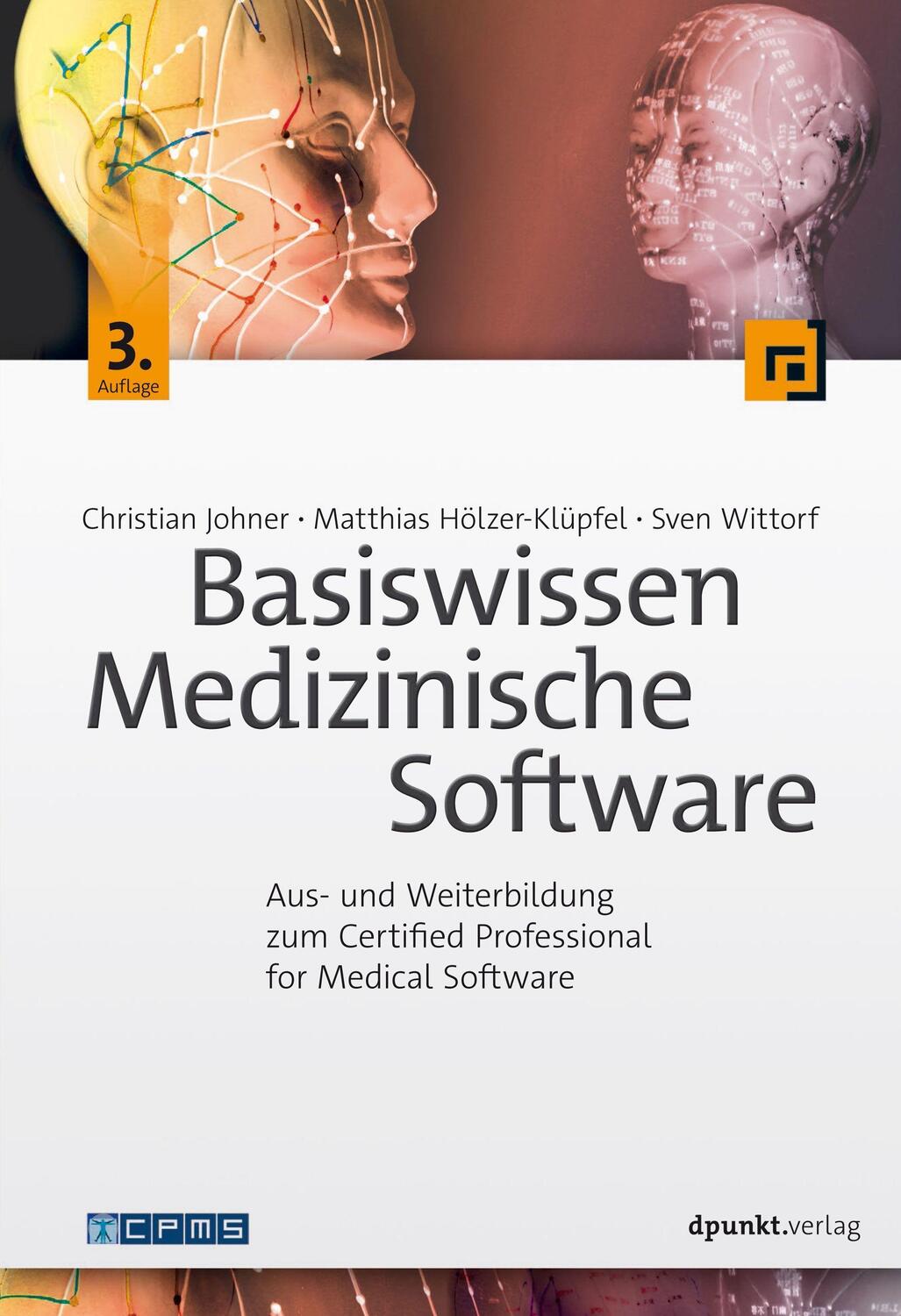 Cover: 9783864907432 | Basiswissen Medizinische Software | Christian Johner (u. a.) | Buch