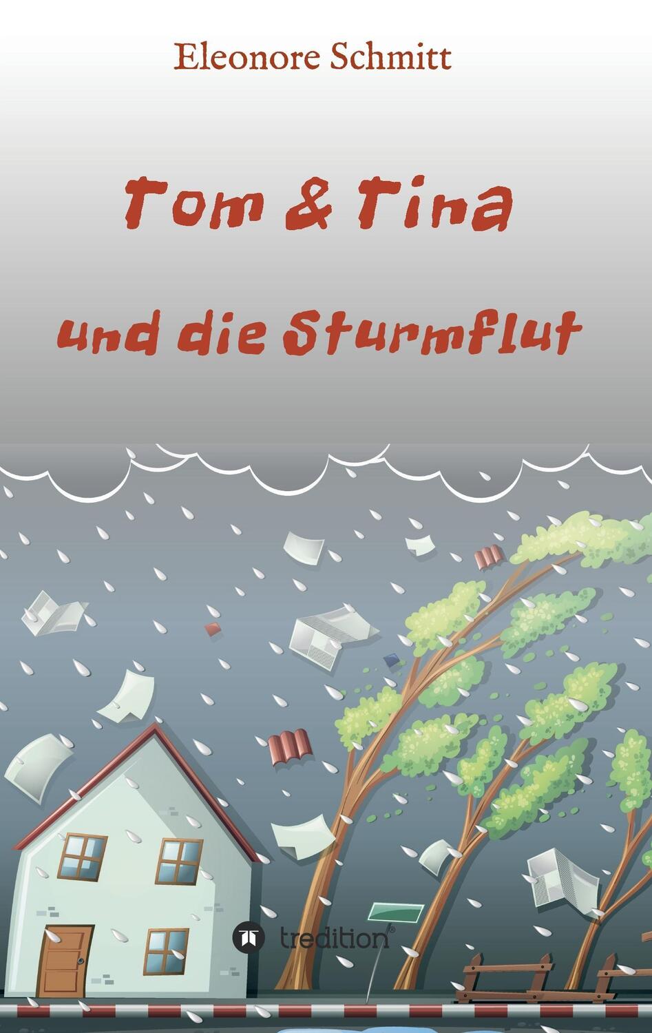 Cover: 9783734542985 | Tom &amp; Tina, Band 1 | und die Sturmflut | Eleonore Schmitt | Buch