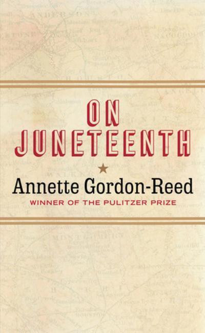 Cover: 9781631498831 | On Juneteenth | Annette Gordon-Reed | Buch | Englisch | 2021