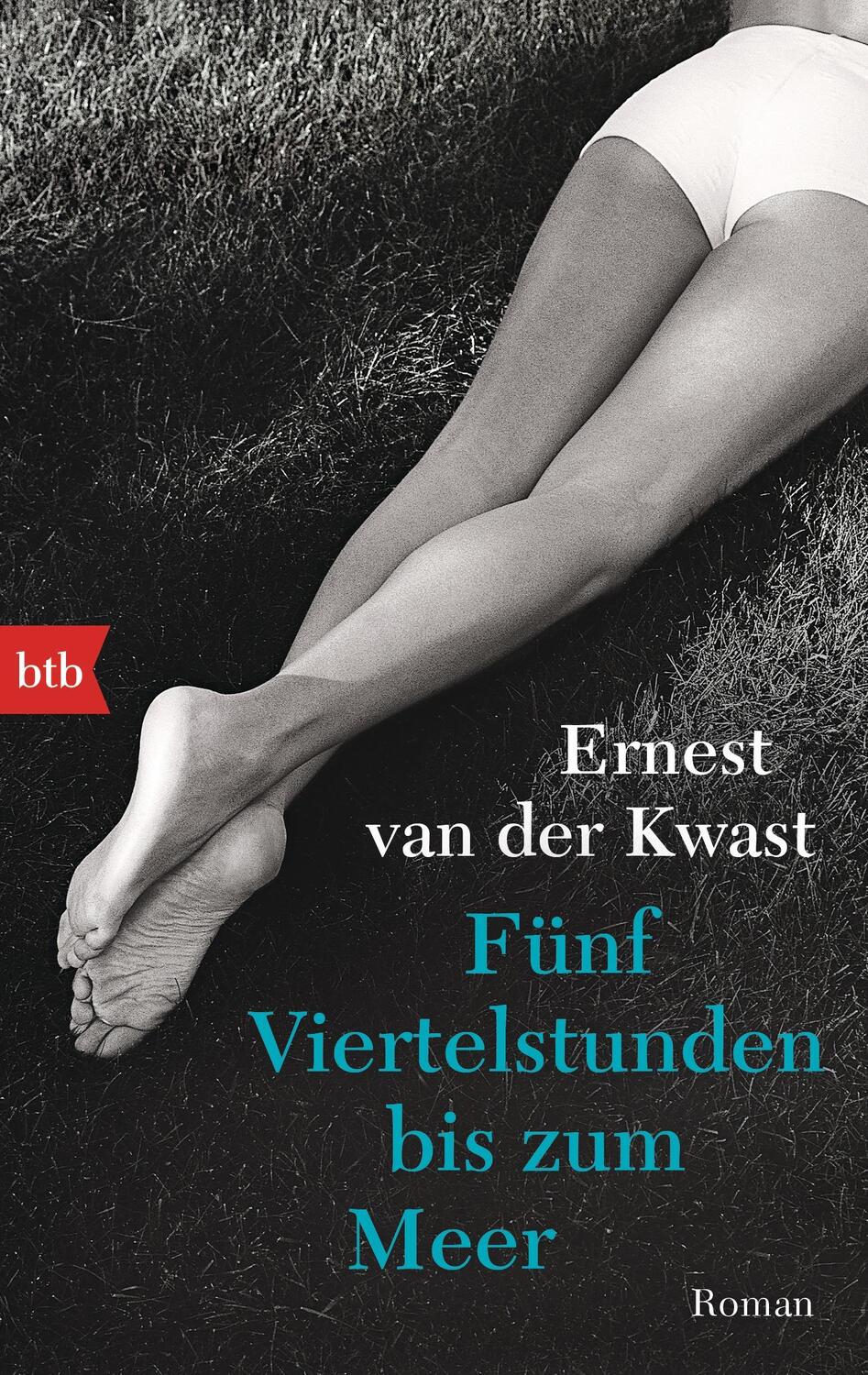 Cover: 9783442714193 | Fünf Viertelstunden bis zum Meer | Ernest van der Kwast | Taschenbuch
