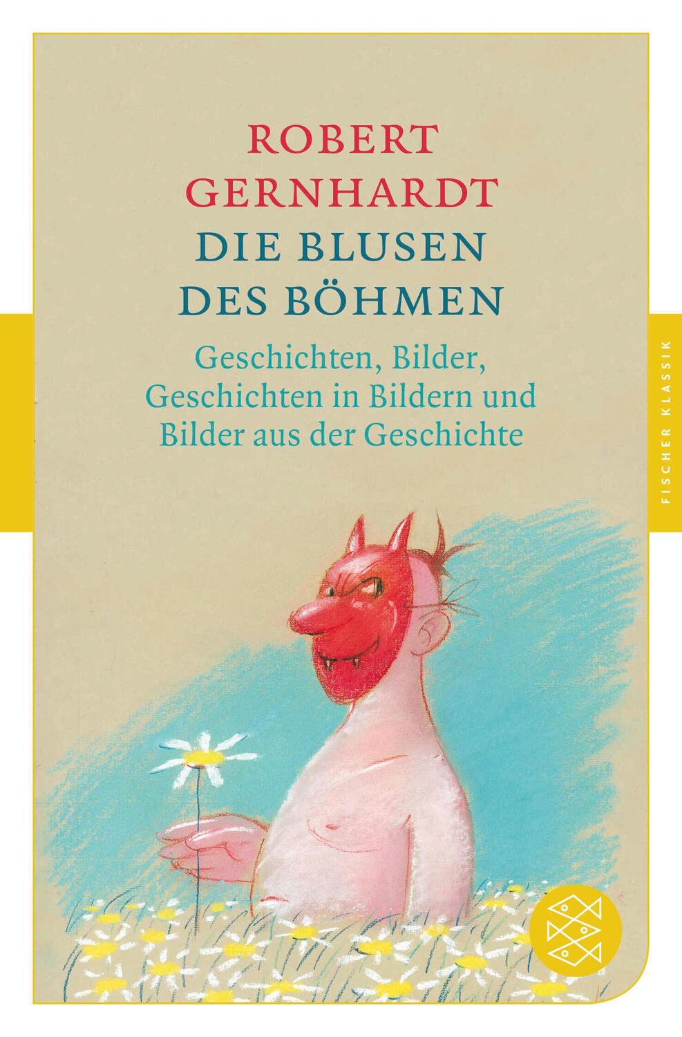 Cover: 9783596906765 | Die Blusen des Böhmen | Robert Gernhardt | Taschenbuch | 240 S. | 2018