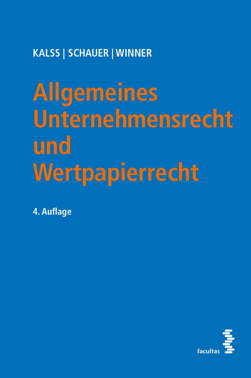 Cover: 9783708920597 | Allgemeines Unternehmensrecht und Wertpapierrecht | Kalss (u. a.)