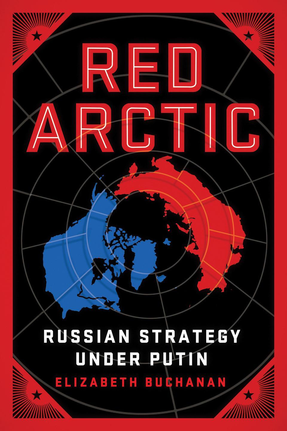 Cover: 9780815738886 | Red Arctic | Russian Strategy Under Putin | Elizabeth Buchanan | Buch