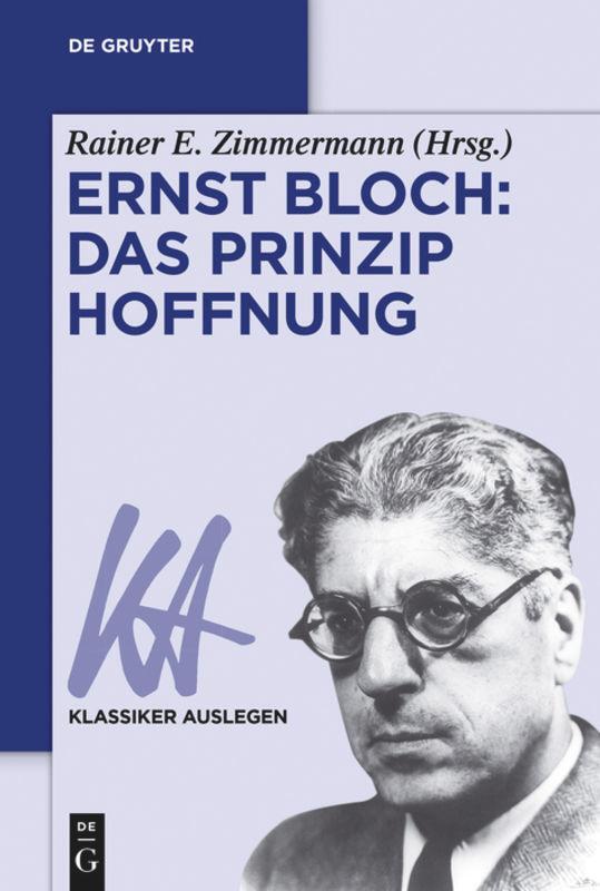 Cover: 9783110370928 | Ernst Bloch: Das Prinzip Hoffnung | Rainer E. Zimmermann | Taschenbuch