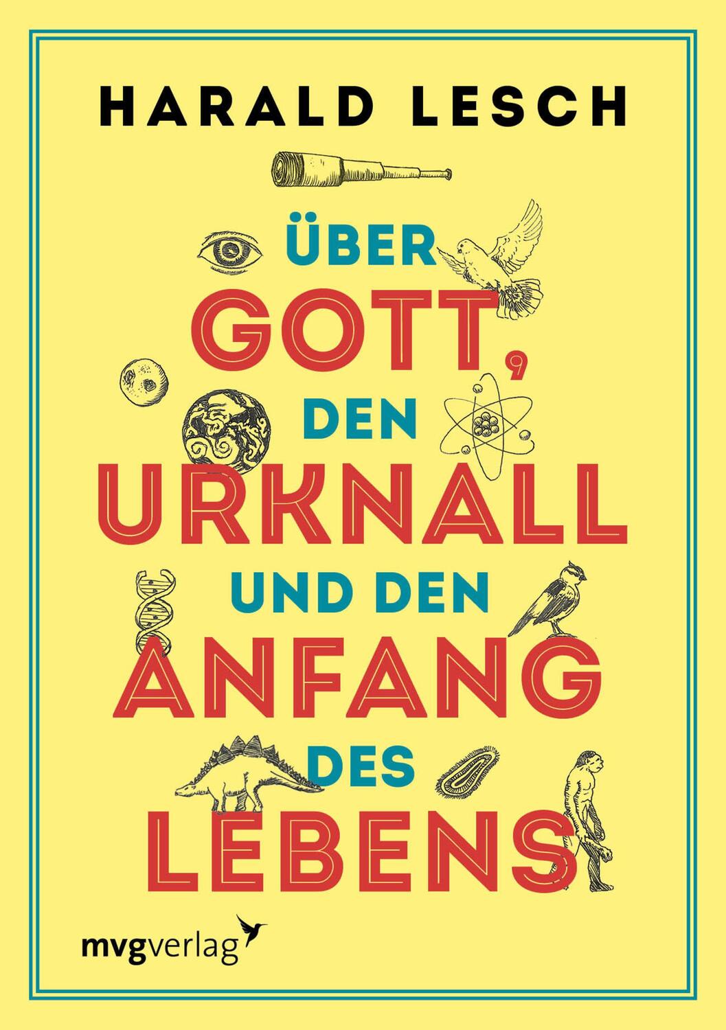 Cover: 9783747400081 | Über Gott, den Urknall und den Anfang des Lebens | Harald Lesch | Buch