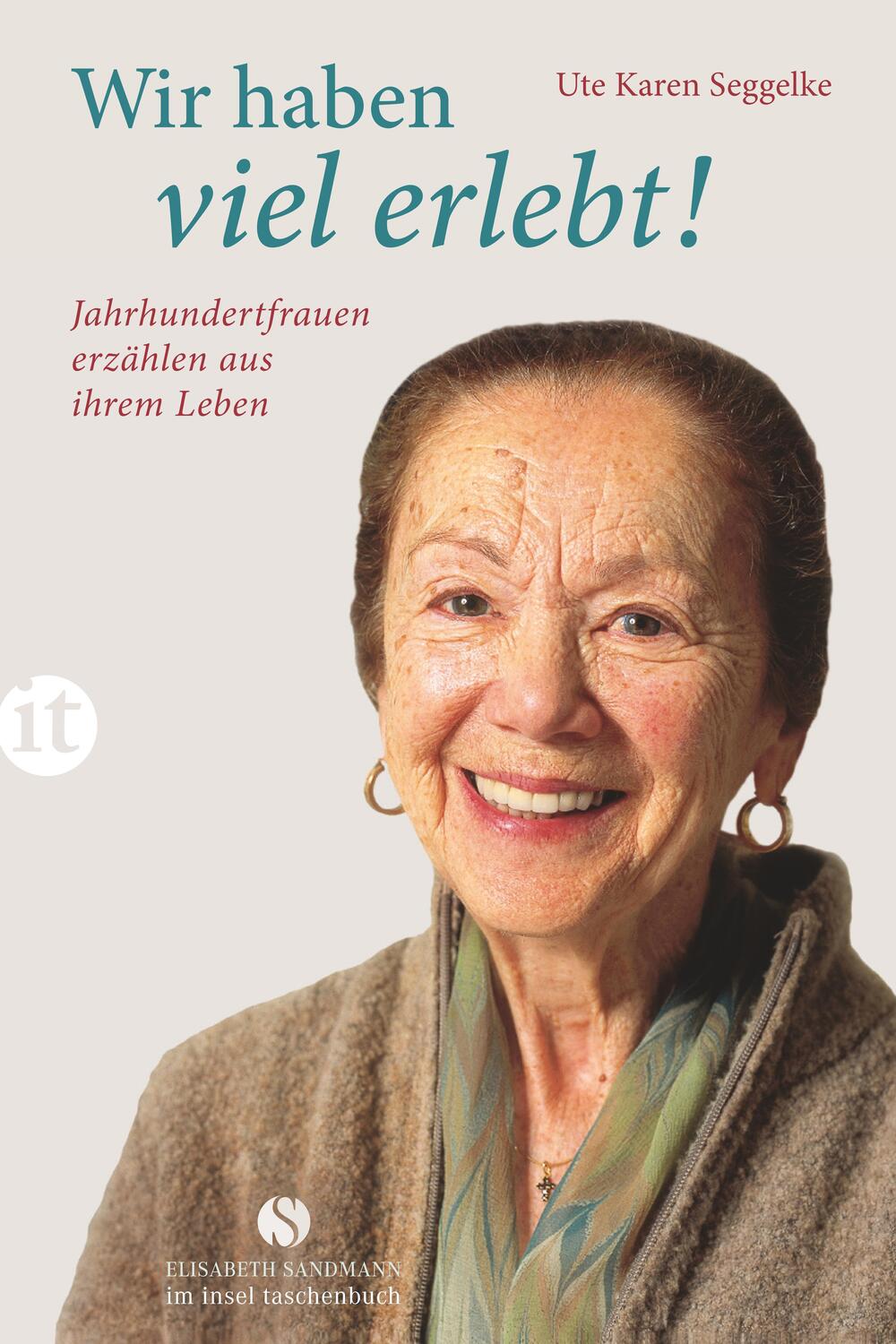 Cover: 9783458359241 | Wir haben viel erlebt! | Jahrhundertfrauen erzählen aus ihrem Leben