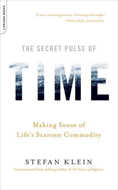 Cover: 9780738212562 | The Secret Pulse of Time | Making Sense of Life's Scarcest Commodity