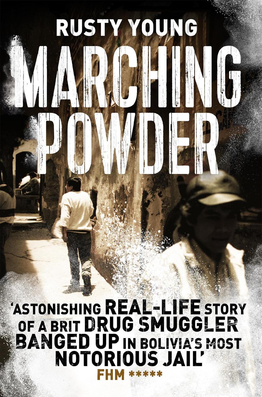 Cover: 9781509829408 | Marching Powder | Rusty Young | Taschenbuch | Englisch | 2016
