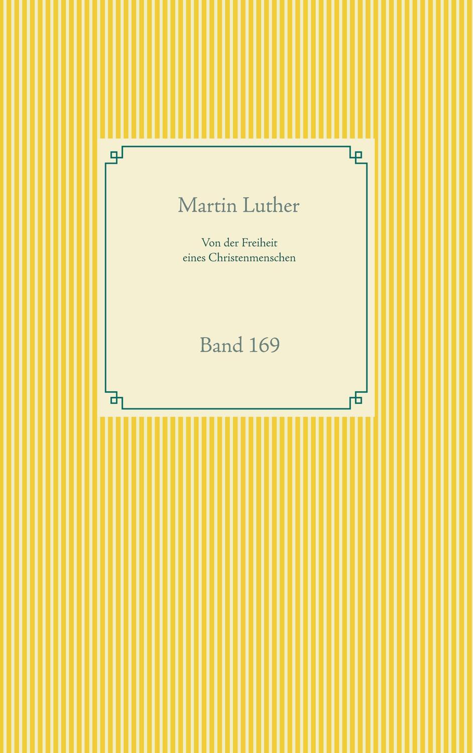 Cover: 9783752612080 | Von der Freiheit eines Christenmenschen | Band 169 | Martin Luther