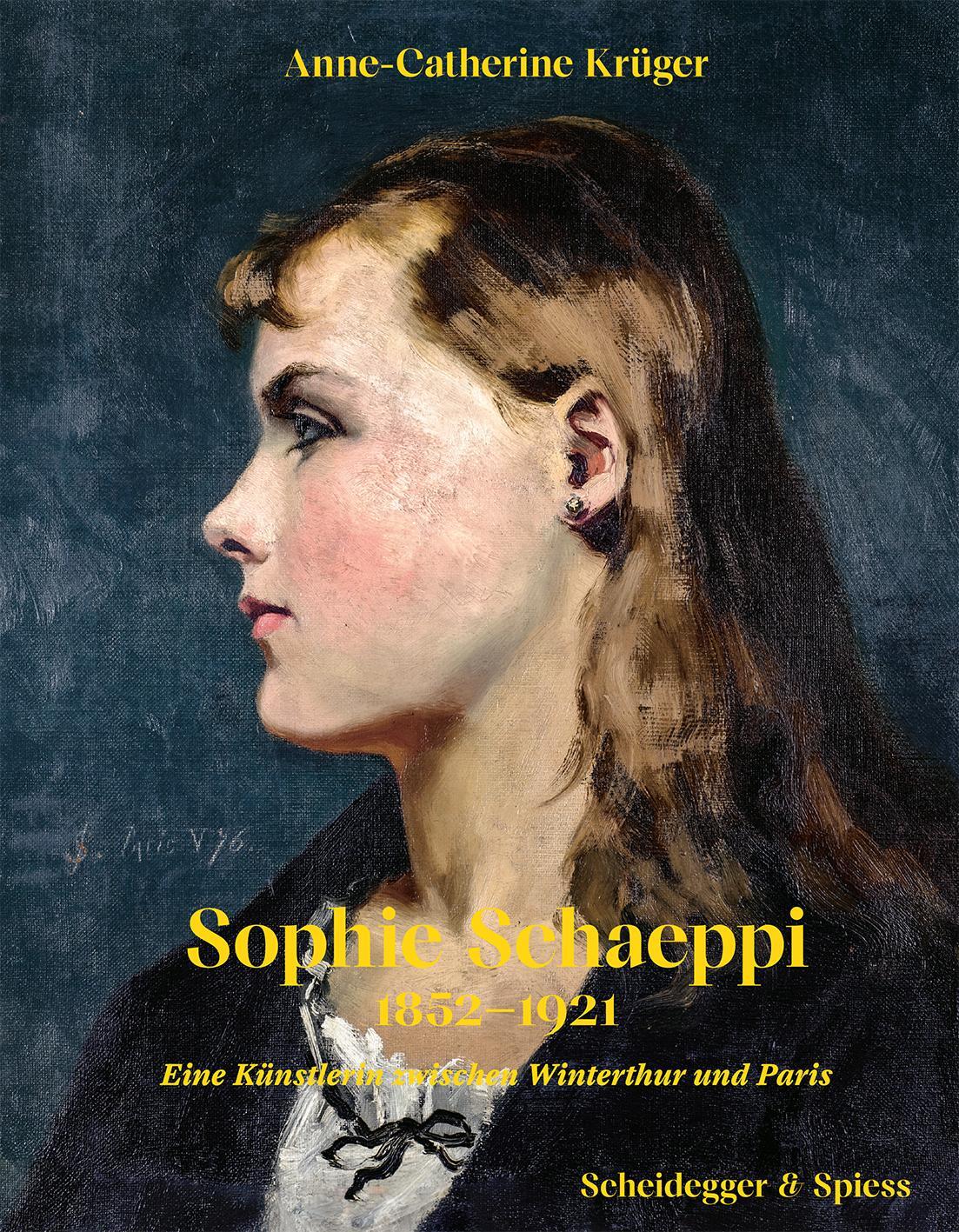 Cover: 9783039421411 | Sophie Schaeppi | Eine Künstlerin zwischen Winterthur und Paris | Buch