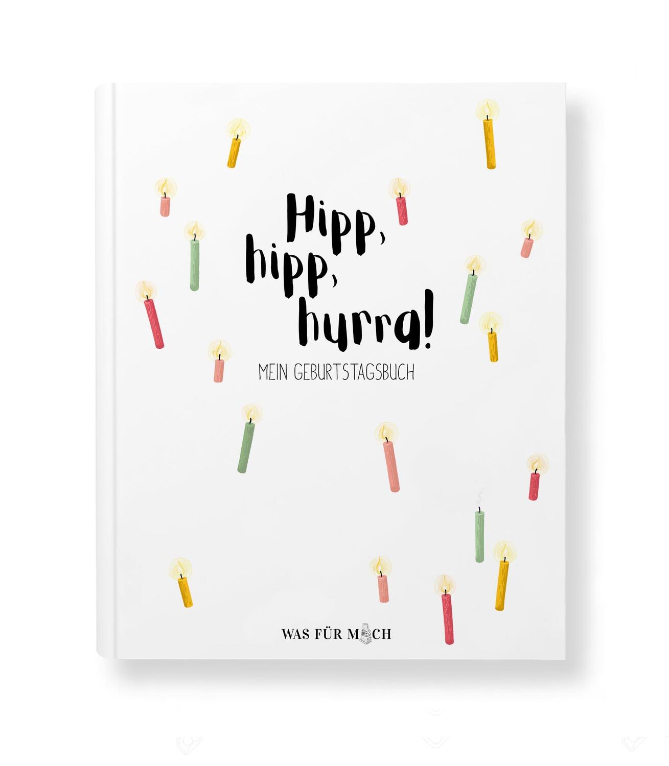 Cover: 9783000660542 | Hipp, hipp, hurra! MEIN GEBURTSTAGSBUCH | Claudia Schaumann | Buch